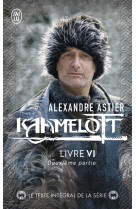 Kaamelott t.6  -  livre vi, deuxieme partie