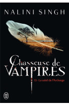 Chasseuse de vampires tome 13 : le soleil de l'archange