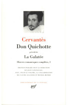 Oeuvres romanesques completes tome 1  -  la galatee  -  don quichotte de la manche