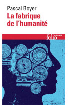 La fabrique de l'humanite