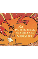 La petite fille qui voulait voir le desert