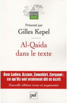 Al-qaida dans le texte - ecrits d'oussama ben laden, abdallah azzam, ayman al-zawahiri et abou mouss