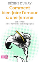 Comment bien faire l'amour a une femme