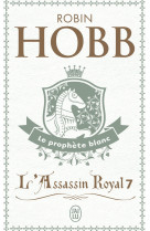 L'assassin royal - vol07 - le prophete blanc