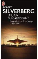 Les jeux du capricorne - vol02 - nouvelles au fil du temps 1971-1981