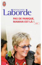 Pas de panique, maman est la !