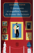 L'emouvante et singuliere histoire du dernier des lecteurs