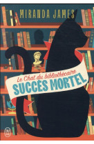 Le chat du bibliothecaire tome 1 : succes mortel