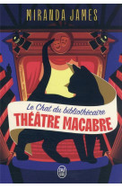 Le chat du bibliothecaire tome 3 : theatre macabre