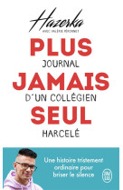 Plus jamais seul : journal d'un collegien harcele