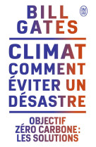 Climat : comment eviter un desastre