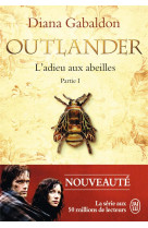 Outlander - t09 - l'adieu aux abeilles - vol01