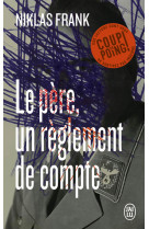 Le pere, un reglement de comptes