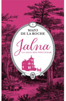 Jalna : la saga des whiteoak - vol01 - la naissance de jalna - matins a jalna