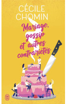 Mariage, gossip et autres contrarietes