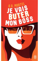 Je vais buter mon boss