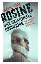 Rosine, une criminelle ordinaire