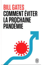 Comment eviter la prochaine pandemie