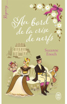 Regency : au bord de la crise de nerfs