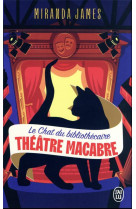 Le chat du bibliothecaire tome 3 : theatre macabre