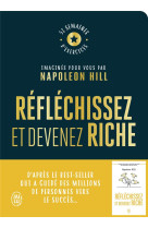 Reflechissez et devenez riche : le cahier d'exercices officiel : 52 semaines d'exercices imagines pour vous par napoleon hill