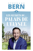 Les secrets du palais de l'elysee