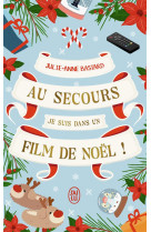 Au secours, je suis dans un film de noel !