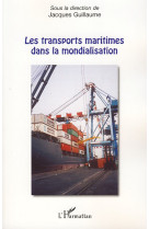 Les transports maritimes dans la mondialisation