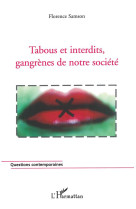 Tabous et interdits  -  gangrenes de notre societe