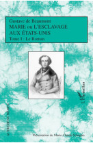 Marie ou l'esclavage aux etats-unis tome 1 - vol01