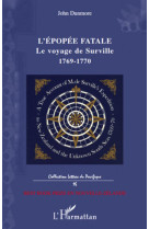 L'epopee fatale  -  le voyage de surville (1769-1770)