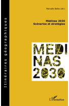 Medinas 2030  -  scenarios et strategies