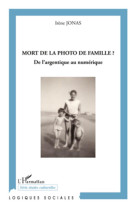 Mort de la photo de famille ? de l'argentique au numerique