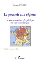 Le pouvoir aux regions