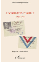 Le combat impossible (1938-1944)