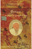 Guillaume au pays de gengis khan