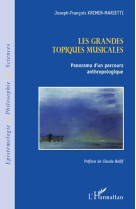 Les grandes topiques musicales  -  panorama d'un parcours anthropologique