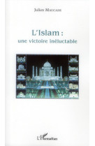 L'islam : une victoire ineluctable