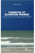 Tempetes et elevation marine sur les plages francaises de mediterranee