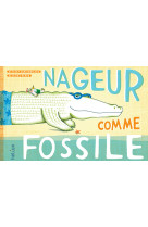 Nageur comme fossile