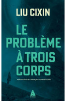 Trilogie a trois corps - t01 - le probleme a trois corps