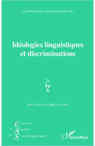 Ideologies linguistiques et discriminations