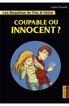 Les enquetes de tim et chloe - coupable ou innocent ?