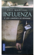 Influenza - tome 2 les lumieres de gehenne - vol02