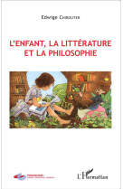 L'enfant, la litterature et la philosophie