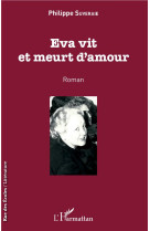 Eva vit et meurt d'amour