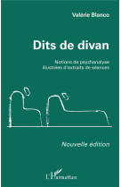 Dits de divan : notions de psychanalyse illustrees d'extraits de seances