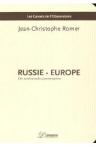 Russie-europe : des malentendus paneuropeens