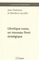 L'arctique russe, un nouveau front strategique