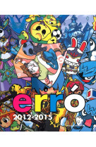 Erró 2012-2015